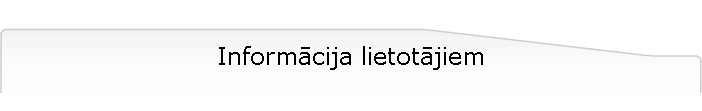 Informcija lietotjiem