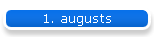 1. augusts