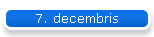 7. decembris