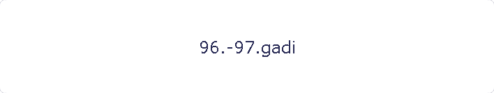 96.-97.gadi