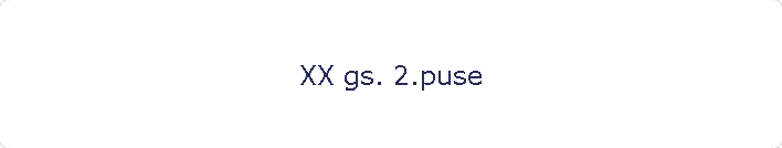 XX gs. 2.puse