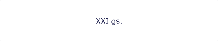 XXI gs.