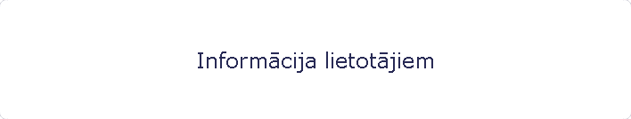 Informcija lietotjiem